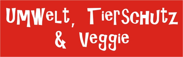Umwelt-, Tierschutz & Veggie