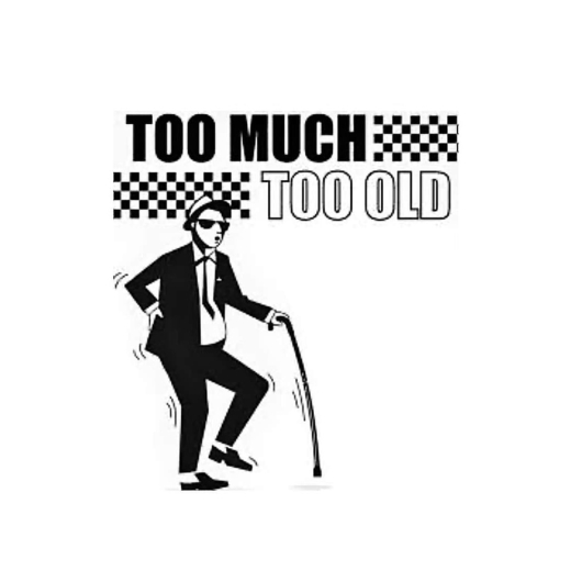 Ska Too Much Too Old Motiv 1 Anstecker mit Sicherheitsnadel Ø 25mm