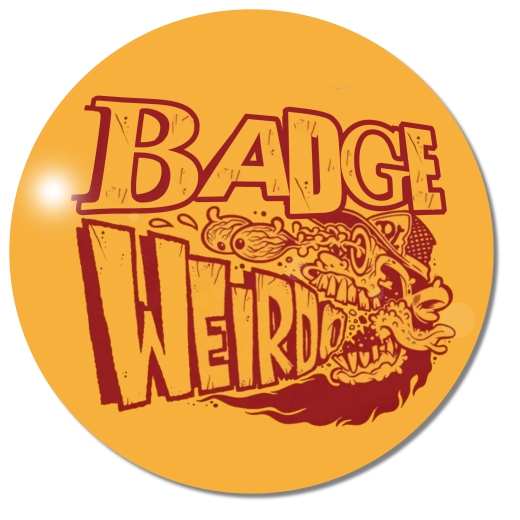 Badge Weirdo Anstecker mit Sicherheitsnadel Ø 55 mm