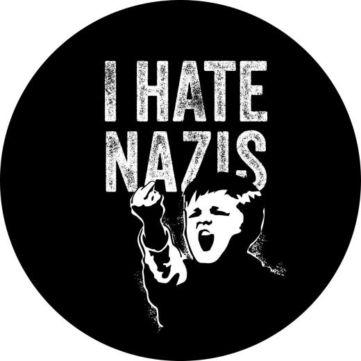 I Hate Nazis Motiv 1 Anstecker mit Sicherheitsnadel Ø 25 mm