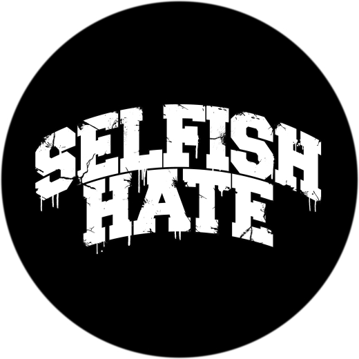 Selfish Hate Motiv 1 Anstecker mit Sicherheitsnadel Ø 25 mm