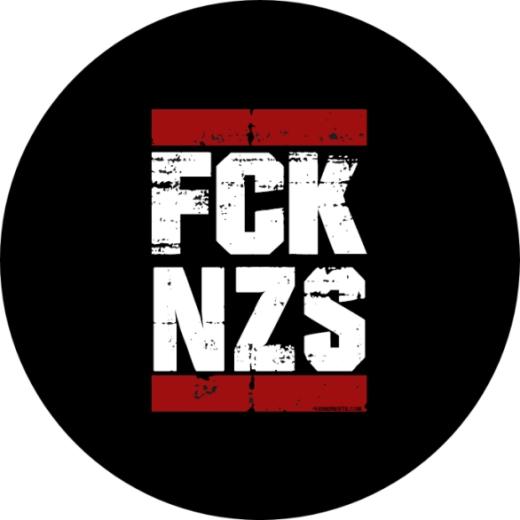 FCKNZS Fuck Nazis Anstecker mit Sicherheitsnadel Ø 25mm