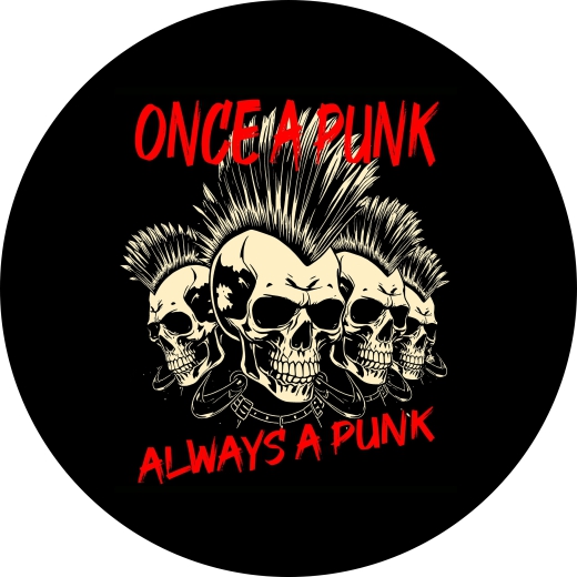 Once A Punk Always A Punk Motiv 3 Anstecker mit Sicherheitsnadel Ø 25 mm