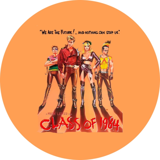 Class Of 1984 Die Klasse von 1984 Motiv 1 Anstecker mit Sicherheitsnadel Ø 25 mm