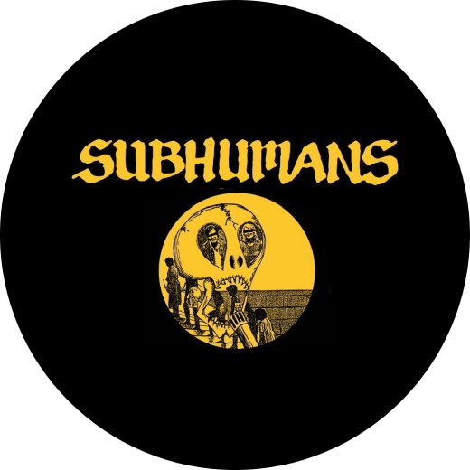 Subhumans Motiv F Anstecker mit Sicherheitsnadel Ø 25 mm