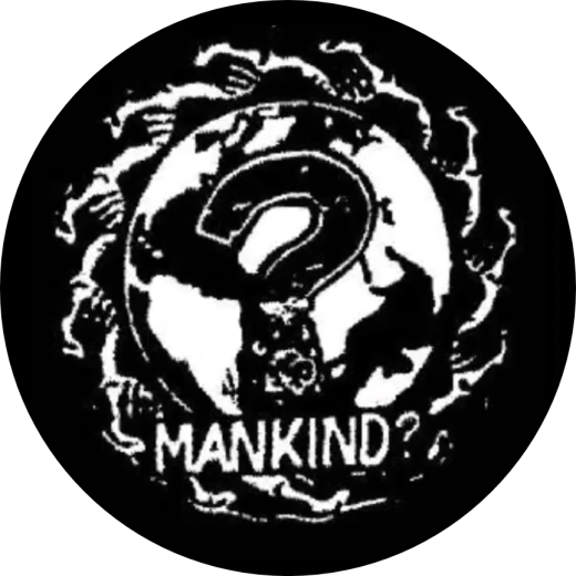 Mankind Motiv 1 Anstecker mit Sicherheitsnadel Ø 25 mm