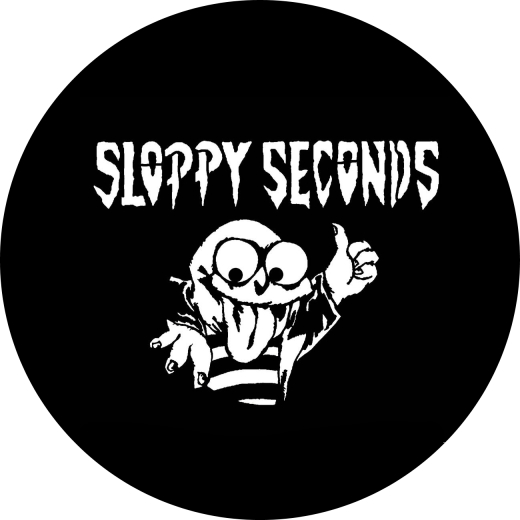 Sloppy Seconds Motiv 1 Anstecker mit Sicherheitsnadel Ø 25 mm