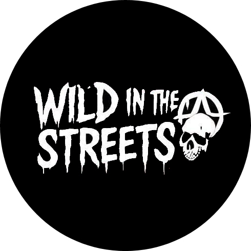 Wild In The Streets Motiv 1 Anstecker mit Sicherheitsnadel Ø 25 mm
