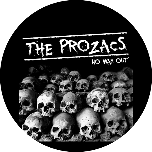 Prozacs, The Prozacs Motiv 2 Anstecker mit Sicherheitsnadel Ø 25 mm