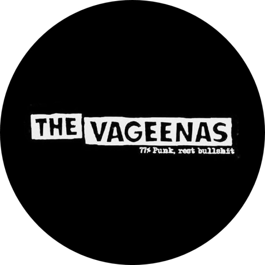 Vageenas, The Vageenas Motiv 2 Anstecker mit Sicherheitsnadel Ø 25 mm