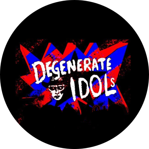 Degenerate Idols Motiv 1 Anstecker mit Sicherheitsnadel Ø 25 mm