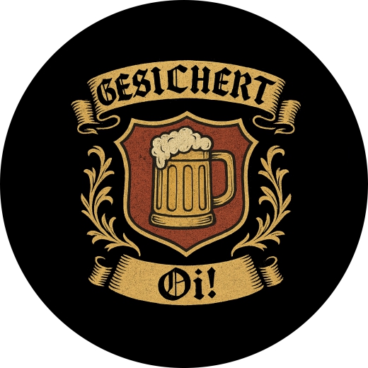 Gesichert Oi! Motiv 1 Anstecker mit Sicherheitsnadel Ø 25 mm