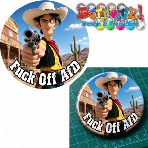 Lucky Luke Fuck Off AfD Motiv 1 Anstecker mit Sicherheitsnadel Ø 25 mm