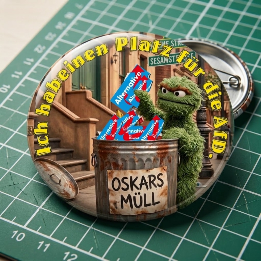 Oskar Ich hab einen Platz für die AfD Motiv 1 Anstecker mit Sicherheitsnadel Ø 25 mm