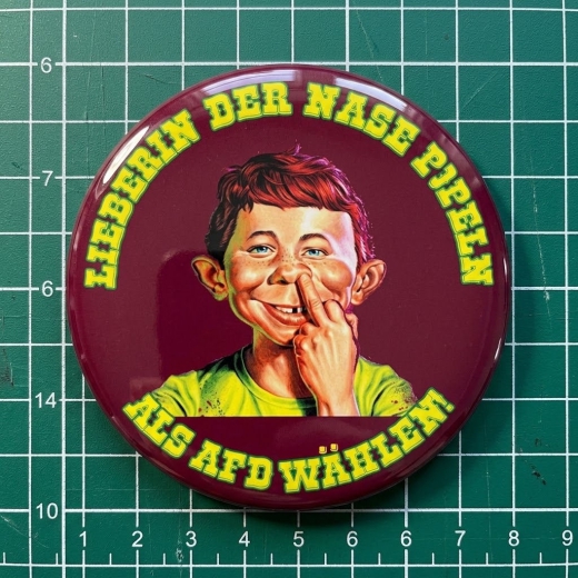 MAD Lieber in der Nase popel als AfD wählen Motiv 1 Anstecker mit Sicherheitsnadel Ø 25 mm