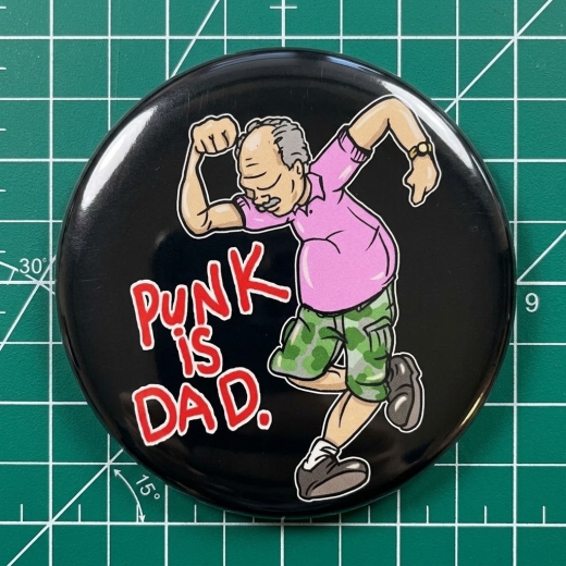 Punk Is Dad Motiv 1 Anstecker mit Sicherheitsnadel Ø 25 mm