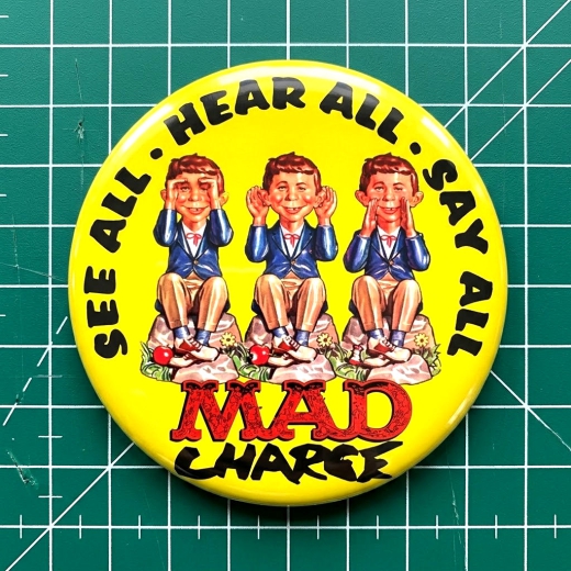 MAD See All · Hear All · Say All Discharge Parodie Motiv 1 Anstecker mit Sicherheitsnadel Ø 25 mm