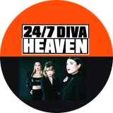 24/7 Diva Heaven Motiv 1 Anstecker mit Sicherheitsnadel Ø 25mm