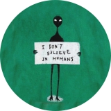 I don´t believe in humans Motiv 1 Anstecker mit Sicherheitsnadel Ø 25mm