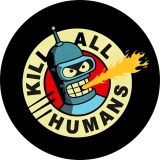 Bender Motiv 2 Save The Planet Killl All Humans Anstecker mit Sicherheitsnadel Ø 25mm