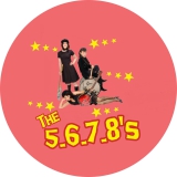 5.6.7.8´s, The 5.6.7.8´s Motiv 1 Anstecker mit Sicherheitsnadel Ø 25 mm