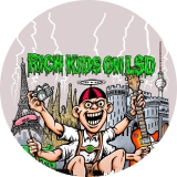 Rich Kids On LSD RKL R.K.L. Motiv 1 Anstecker mit Sicherheitsnadel Ø 25 mm