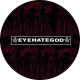 Eyehategod Eye Hate God Motiv 1 Anstecker mit Sicherheitsnadel Ø 25 mm