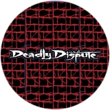 Deadly Dispute Motiv 1 Anstecker mit Sicherheitsnadel Ø 25 mm