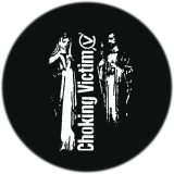 Choking Victim Motiv 1 Anstecker mit Sicherheitsnadel Ø 25 mm