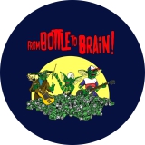 From Bottle To Brain Motiv 1 Anstecker mit Sicherheitsnadel Ø 25 mm