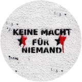 Keine Macht für niemand Motiv 1 Anstecker mit Sicherheitsnadel Ø 25 mm