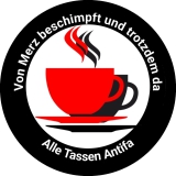 Alle Tassen Antifa Von Merz beschimpft und trotzdem da Motiv 1 Anstecker mit Sicherheitsnadel Ø 25 mm