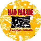 Mad Parade Motiv 2 Anstecker mit Sicherheitsnadel Ø 25 mm