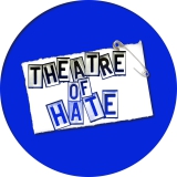 Theatre Of Hate Motiv 3 Anstecker mit Sicherheitsnadel Ø 25 mm