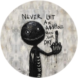 Never Let An Asshole Ruin Your Day Motiv 1 Anstecker mit Sicherheitsnadel Ø 25 mm