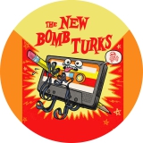 New Bomb Turks, The New Bomb Turks Motiv 4 Anstecker mit Sicherheitsnadel Ø 25 mm
