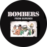 Bombers From Burundi Motiv 1 Anstecker mit Sicherheitsnadel Ø 25 mm
