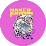 Naked Raygun Motiv 5 Anstecker mit Sicherheitsnadel Ø 25 mm