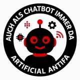 Artificial Antifa Auch als Chatbot immer da Motiv 1 Anstecker mit Sicherheitsnadel Ø 25 mm