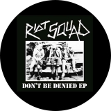 Riot Squad Motiv 6 Anstecker mit Sicherheitsnadel Ø 25mm