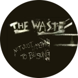 Waste, The Waste Motiv 1 Anstecker mit Sicherheitsnadel Ø 25 mm