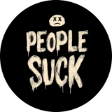 People Suck Motiv 1 Anstecker mit Sicherheitsnadel Ø 25 mm