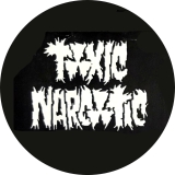 Toxic Narcotic Motiv 1 Anstecker mit Sicherheitsnadel Ø 25 mm
