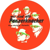 Panzerknacker AG Motiv 1 Anstecker mit Sicherheitsnadel Ø 25 mm