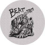 Beat Them Motiv 1 Anstecker mit Sicherheitsnadel Ø 25 mm