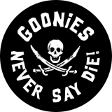 Horror The Goonies Never Say Die! Motiv 1 Anstecker mit Sicherheitsnadel Ø 25 mm