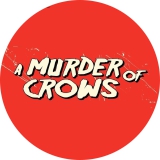 A Murder Of Crows Motiv 1 Anstecker mit Sicherheitsnadel Ø 25 mm