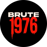 Brute 1976 Motiv 1 Anstecker mit Sicherheitsnadel Ø 25 mm