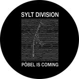 Sylt Division Pöbel is coming Motiv 1 Anstecker mit Sicherheitsnadel Ø 25 mm