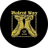 Violent Way Motiv 2 Anstecker mit Sicherheitsnadel Ø 25 mm